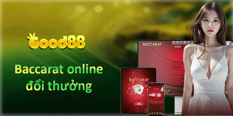 baccarat trực tuyến tại Good88