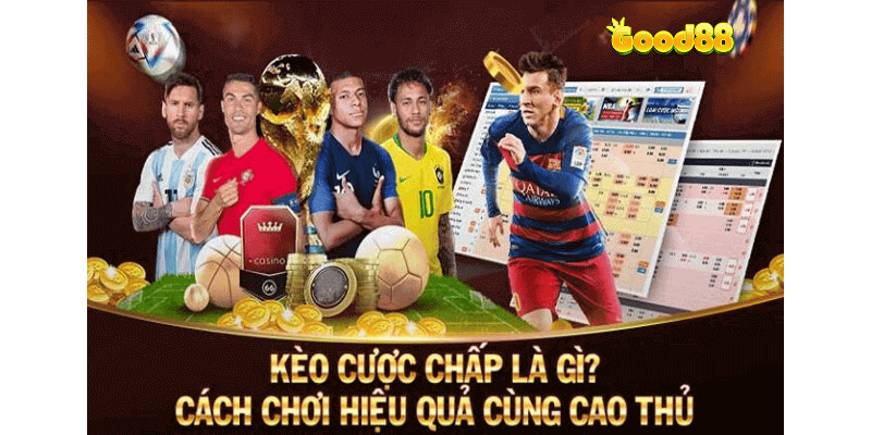 kèo chấp tại Good88