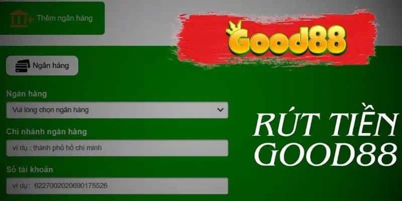 rút tiền good88